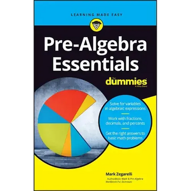 Pre-Algebra Essentials for Dummies