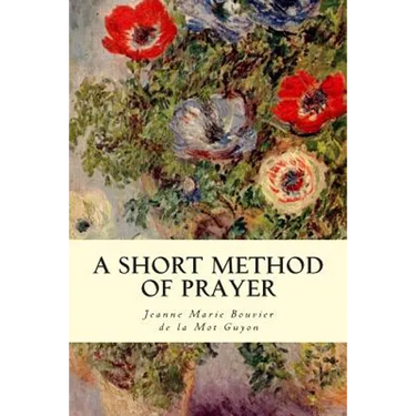 A Short Method Of Prayer