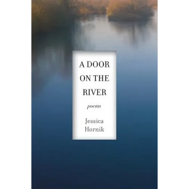 A Door on the River: Poems