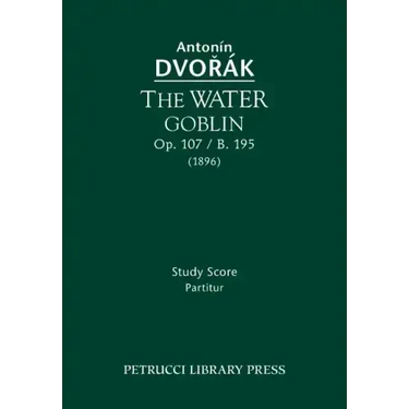 The Water Goblin, Op.107 / B.195: Study score