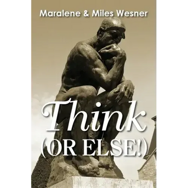 Think (Or Else!)