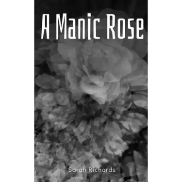 A Manic Rose