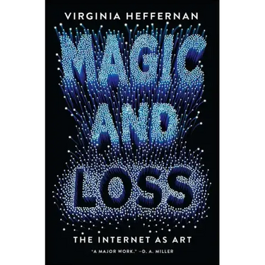 Magic and Loss: The Internet as Art