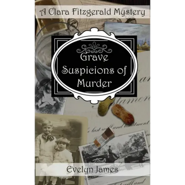 Grave Suspicions of Murder: A Clara Fitzgerald Mystery