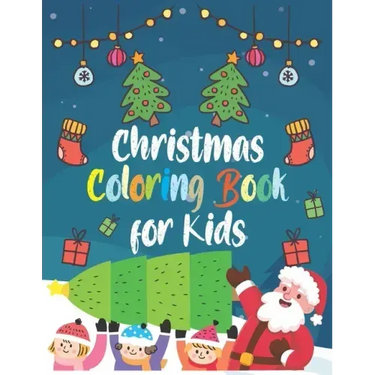 Christmas Coloring Book for Kids: : A holiday coloring book with unique pages - Christmas 50 beautiful coloring pages