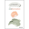 Skinformation: A Clean Science Guide to Beautiful Skin