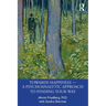Towards Happiness - A Psychoanalytic Approach to Finding Your Way