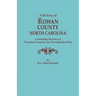 History of Rowan County, North Carolina, Containing Sketches of Prominent Families and Distinguished Men (Bicentennial)