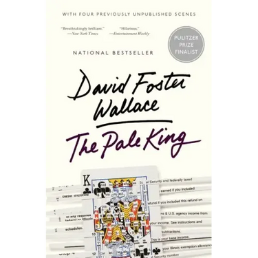 The Pale King: An Unfinished Novel
