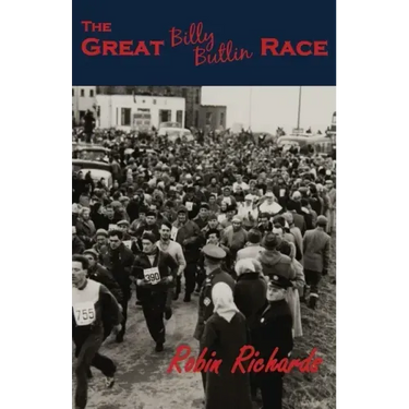 The Great Billy Butlin Race: The First and only Footrace from John O'Groats to Land's End