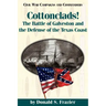 Cottonclads!: The Battle of Galveston and the Defense of the Texas Coast