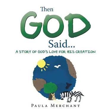 Then God Said...: A Story of God's Love for His Creation