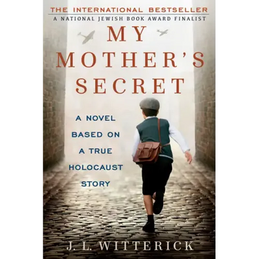 My Mother's Secret: Based on a True Holocaust Story