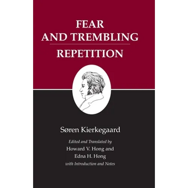 Kierkegaard's Writings, VI, Volume 6: Fear and Trembling/Repetition
