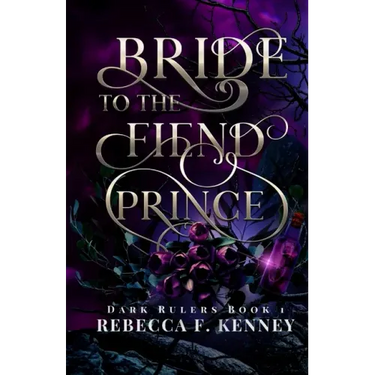 Bride to the Fiend Prince: A Dark Rulers Romance