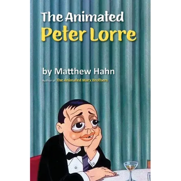 The Animated Peter Lorre