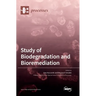 Study of Biodegradation and Bioremediation