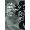 Society and the Supernatural in Song China