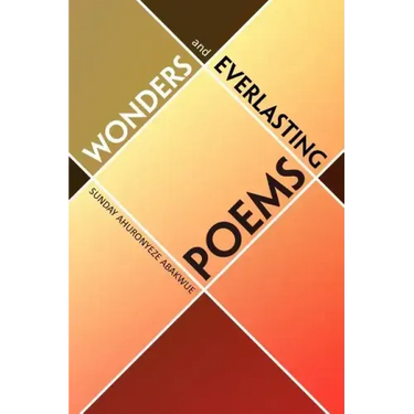 Wonders and Everlasting Poems