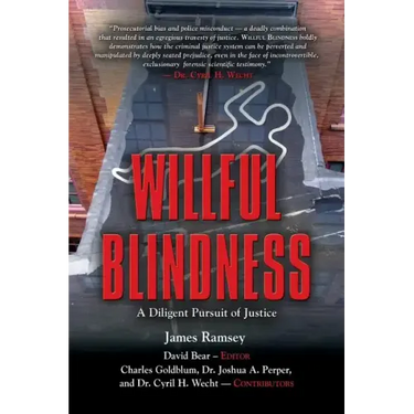 Willful Blindness: A Diligent Pursuit of Justice