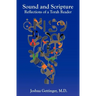 Sound and Scripture: Reflections of a Torah Reader