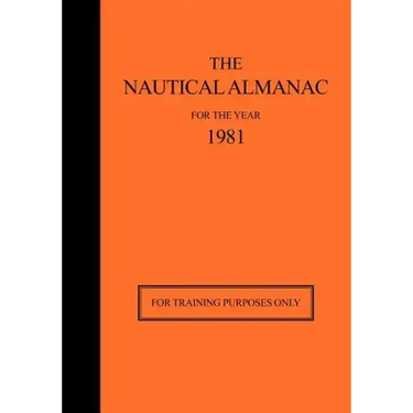 The Nautical Almanac for the Year 1981: For Training Purposes Only