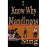 I Know Why Mandingos Sing: the real reason why blacks in America are so deadly to each other