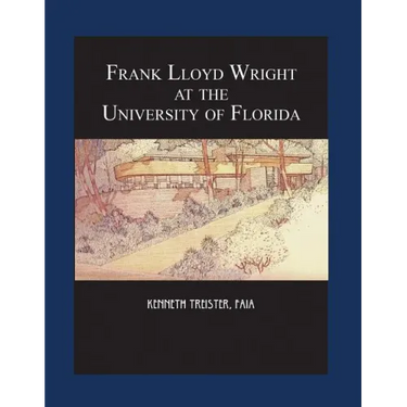 Frank Lloyd Wright at the University of Florida