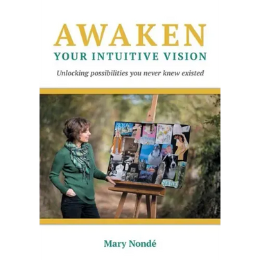 Awaken Your Intuitive Vision: Unlocking possibilities you never knew existed