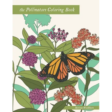 The Pollinators Coloring Book: 21 North American Birds, Bees, Butterflies, Moths, and Beetles to Color