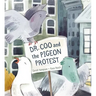 Dr. Coo and the Pigeon Protest
