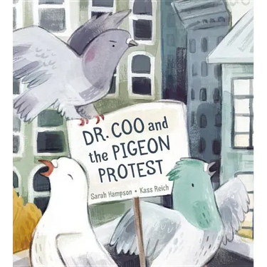 Dr. Coo and the Pigeon Protest