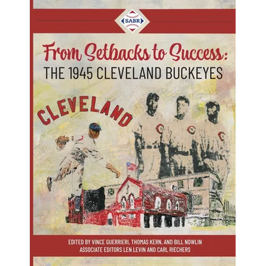 From Setbacks to Success: The 1945 Cleveland Buckeyes