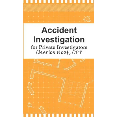 Accident Investigation for Private Investigators