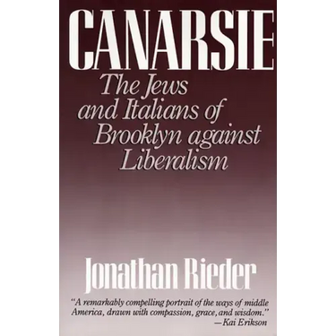 Canarsie: The Jews and Italians of Brooklyn Against Liberalism