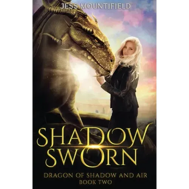 Shadow Sworn: Dragon of Shadow and Air Book 2