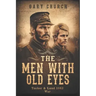 The Men With Old Eyes: Tucker and Lund 1863 War