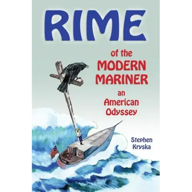 Rime of the Modern Mariner: an American Odyssey