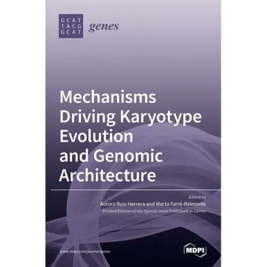 Mechanisms Driving Karyotype Evolution and Genomic Architecture