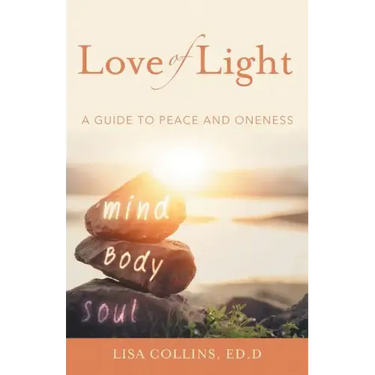 Love of Light: A Guide to Peace and Oneness