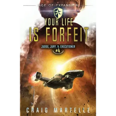 Your Life Is Forfeit: Judge, Jury, & Executioner Book 4
