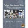 Today in African-American History: 366 Days of Historical Events and Accomplishments