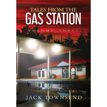 Tales from the Gas Station: Volume Three