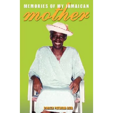 Memories of My Jamaican Mother