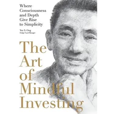 The Art of Mindful Investing: Where Consciousness and Depth Give Rise to Simplicity