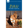 Zulu-English/ English-Zulu Dictionary & Phrasebook