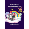 The Magic Makers and the Bramble Bush Man