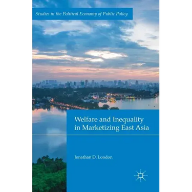 Welfare and Inequality in Marketizing East Asia