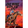 One More Outlaw