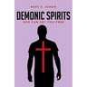 Demonic Spirits: God can set you free